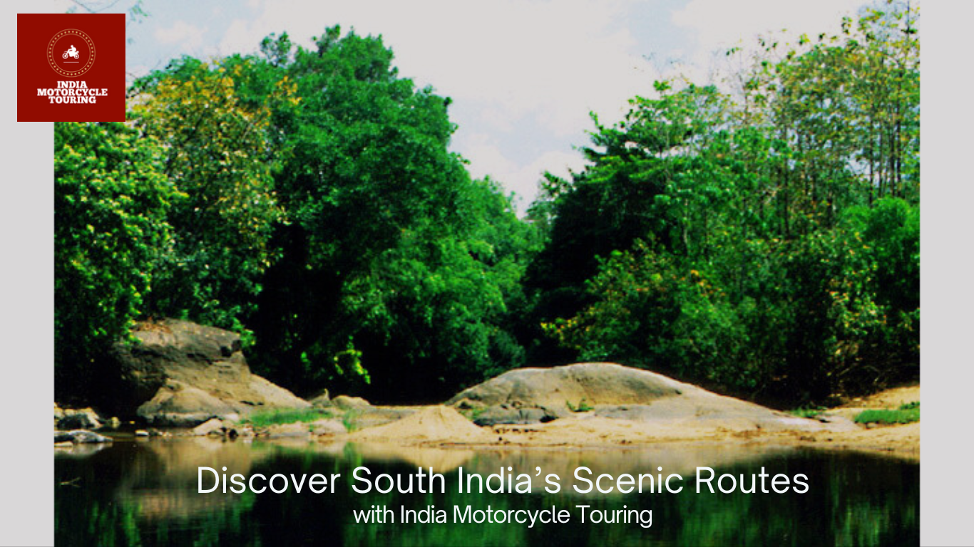 Explore South India’s Breathtaking Routes on Your Motorcycle Tour