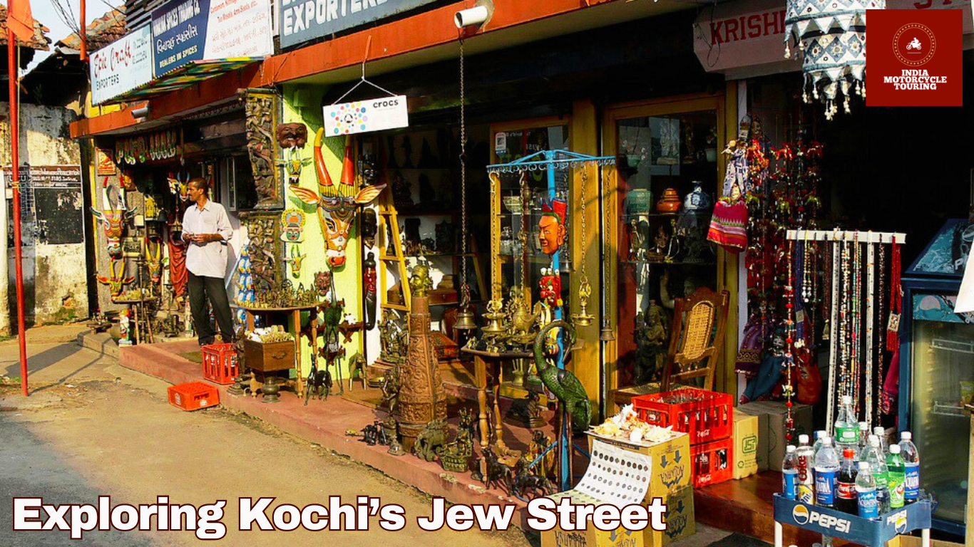 Exploring Kochi’s Jew Street on Your Motorcycle Tour